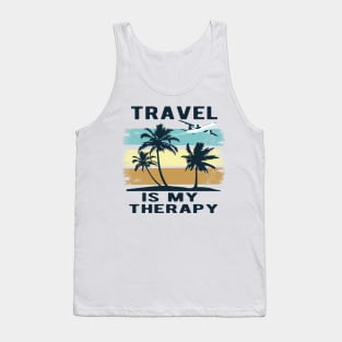 Travel is my therapy Tank Top
